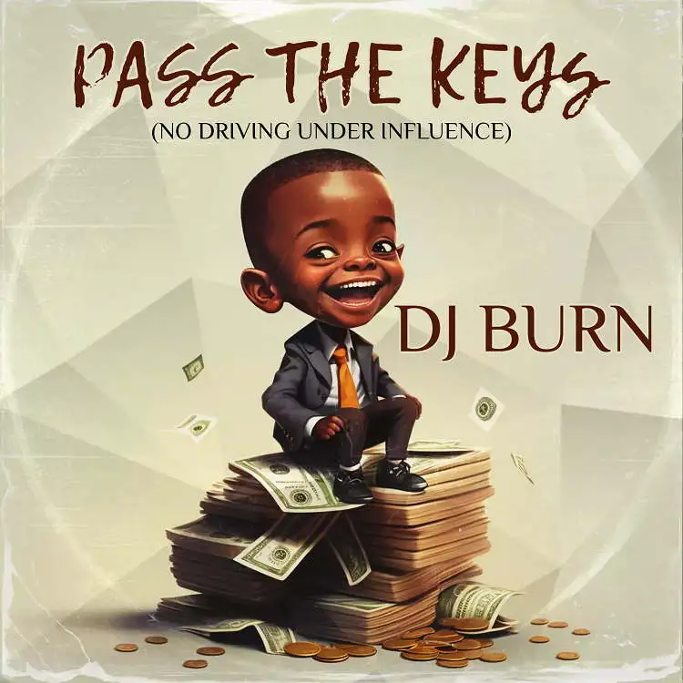 Pass The Keys By Dj Burn