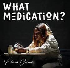 What Medication By Victoria Orenze