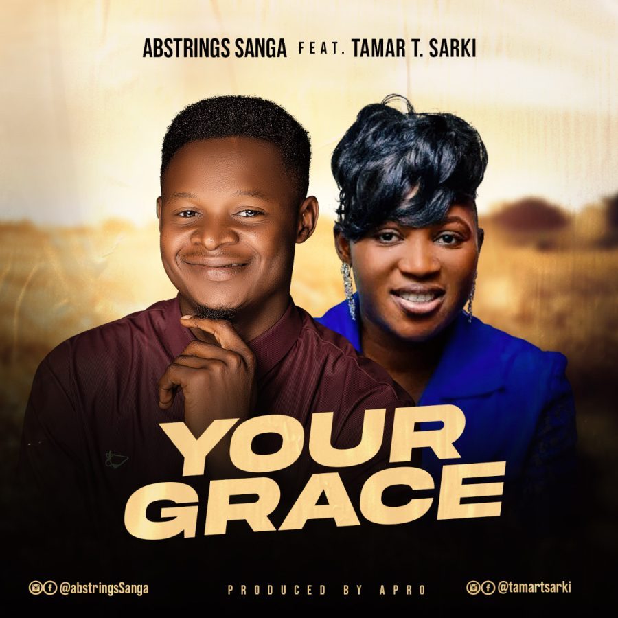 Your Grace By Abstrings Ft. Tamar T. Sarki