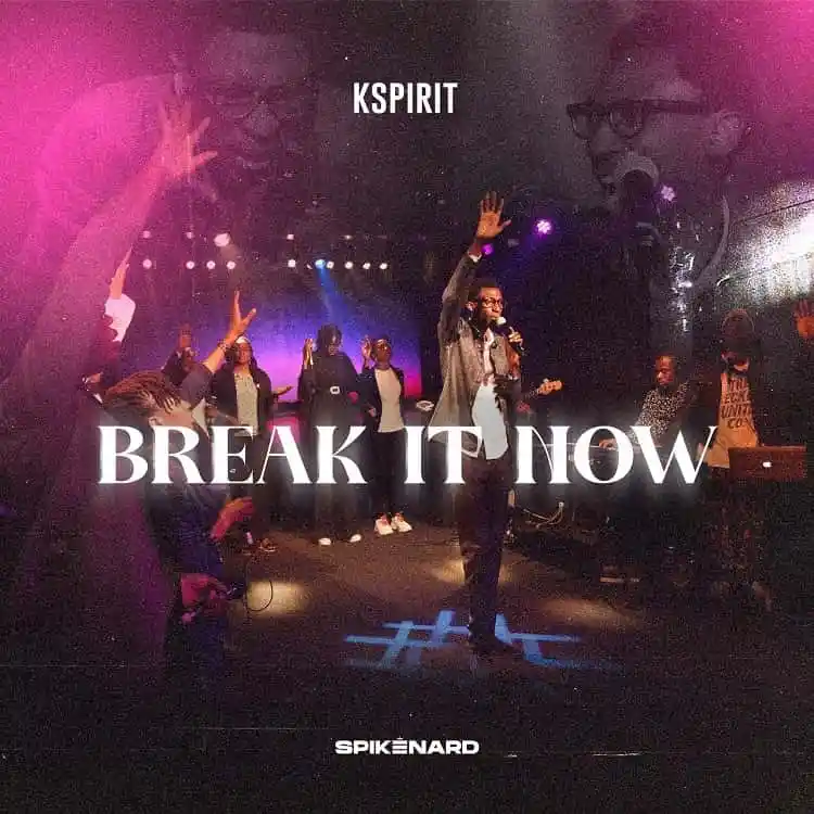 Break It Now By Kspirit