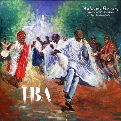 Iba By Nathaniel Bassey Ft. Dunsin Oyekan x Dasola Akinbule