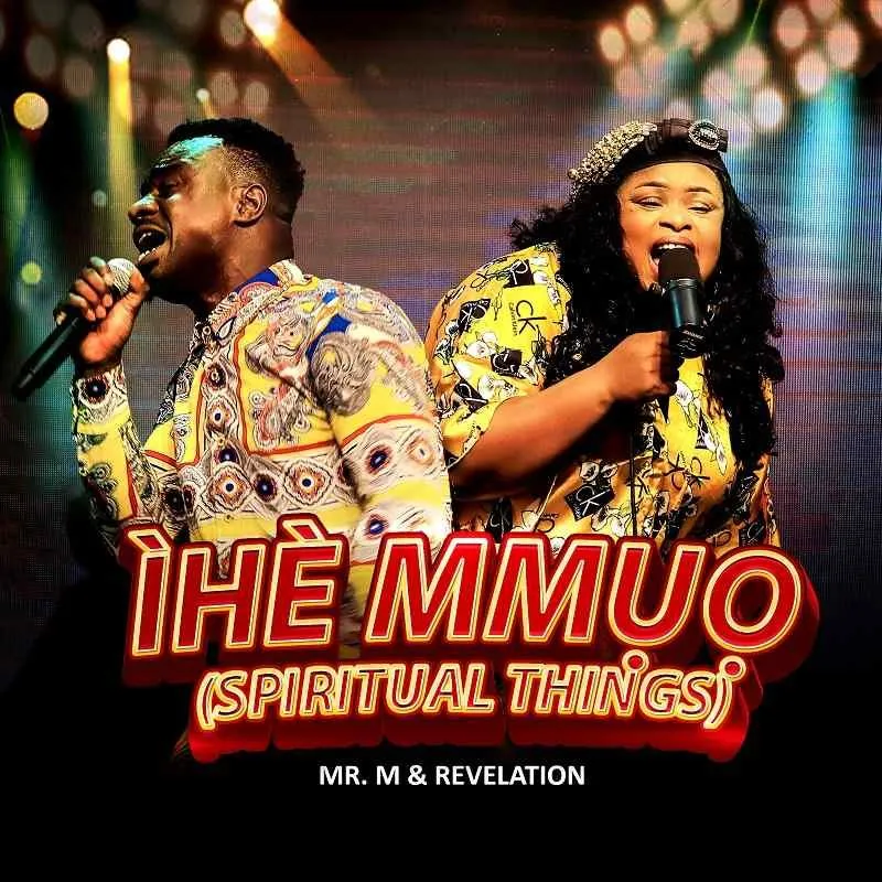 Ihe Mmuo By Mr. M & Revelation