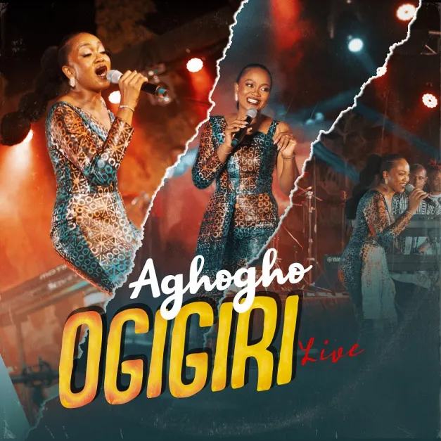 Ogigiri By Aghogho (Live)