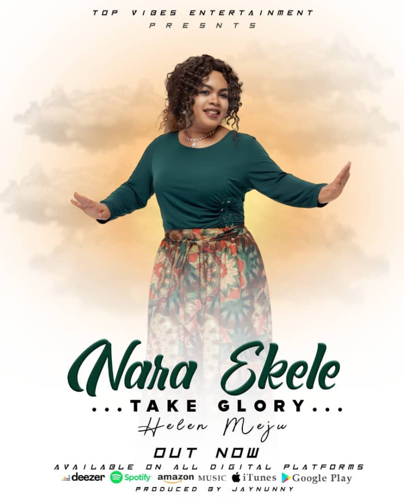 Nara Ekele (Take Glory) By Helen Meju
