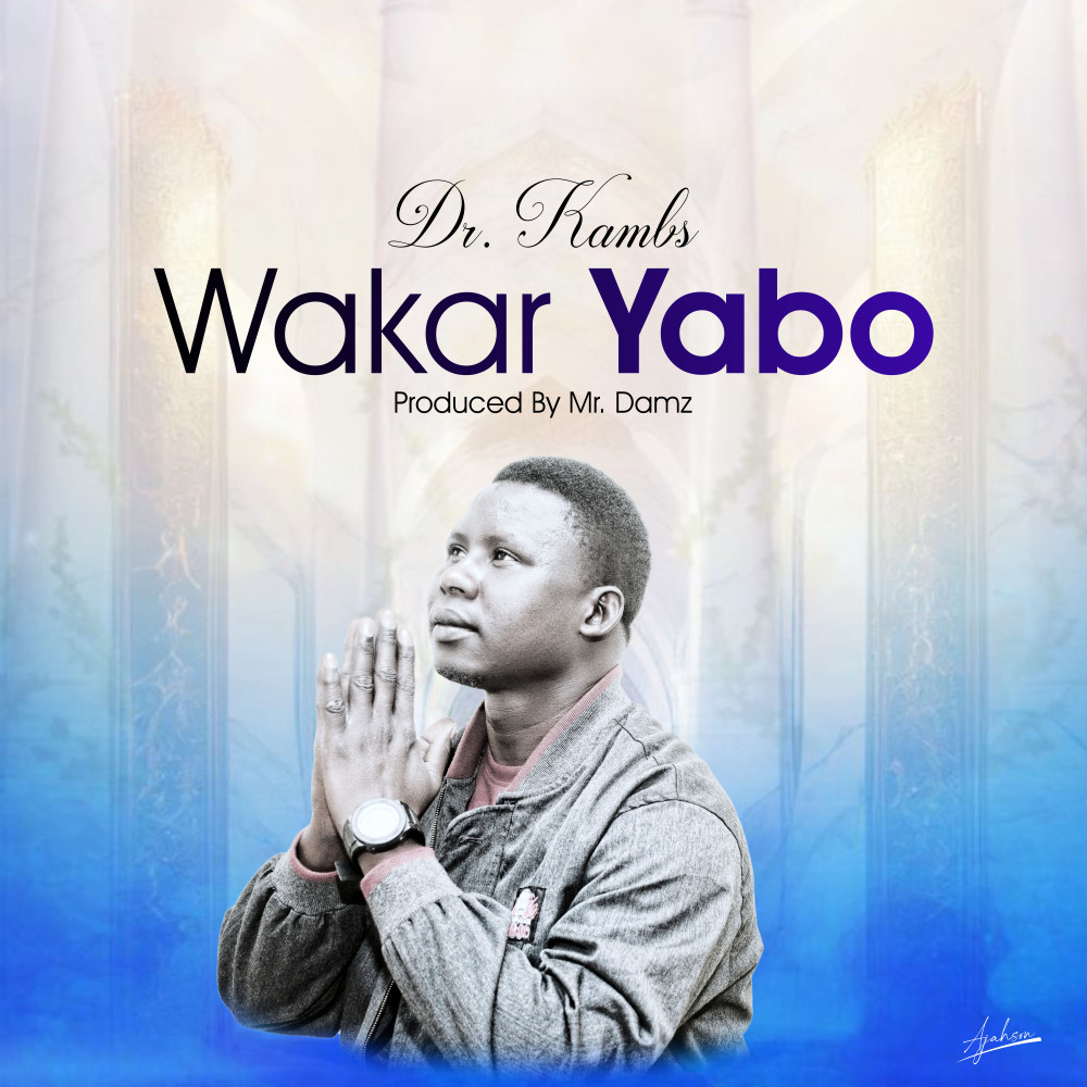 Wakar Yabo By Dr kambs
