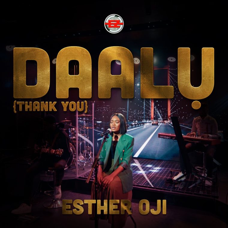 Daalu (Thank You ) By Esther Oji