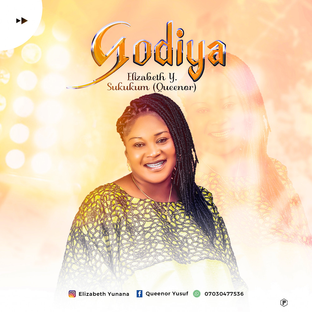 Godiya By Elizabeth Sukukum